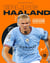 Erling Haaland : géantissime
