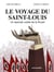 Le voyage du Saint Louis