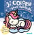 Je colorie sans déborder (2-4 ans) - Licornes des neiges T54 - Avec gros contours en relief !