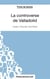 La controverse de Valladolid de Jean-Claude Carrière : analyse complète de l'oeuvre