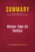 Summary: Winner-Take-All Politics : Review and Analysis of Jacob S. Hacker and Paul Pierson's Book