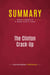 Summary: The Clinton Crack-Up : Review and Analysis of R. Emmett Tyrrell Jr.'s Book