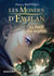 Les mondes d'Ewilan Tome 1 : la forêt des captifs
