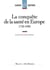 La conquete de la sante en europe