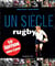 Un siècle de rugby (édition 2013)
