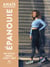 Épanouie : mes recettes bonheur, forme et santé