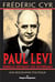 Paul Levi, rebelle devant les extrêmes : Une biographie politique
