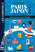 Paris Japon : Guide des meilleures adresses