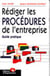 Rediger les procedures de l'entreprise - guide pratique