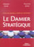 Le damier strategique - pour une nouvelle vision de l'entreprise