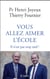 Vous allez aimer l'école - il n'est pas trop tard !