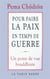 Pour faire la paix en temps de guerre - un point de vue bouddhiste