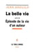 La belle vie - épisode de la vie d'un auteur