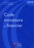 Code monétaire et financier (édition 2010)