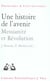 Une histoire de l'avenir - messianité et révolution