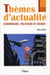 Thèmes d'actualité économiques, politiques et sociaux (édition 2008-2009)