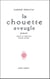 La chouette aveugle