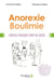 Anorexie boulimie : conseils pratiques pour en sortir