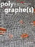 Polygraphes, approches métissées des actes graphiques n°7 : Patrimoines, mémoires et politiques