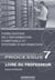 Processus 7 - BTS comptabilité et gestion - 1e et 2e années - fiabilisation de l'information comptable et système d'information - livre du professeur