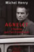 Agnelet, l'homme qu'on aimait pas