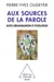 Aux sources de la parole - auto-organisation et évolution
