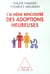 J'ai même rencontré des adoptions heureuses