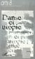 Danse et utopie