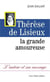 Thérèse de Lisieux - la grande amoureuse