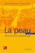 La peau : structure et physiologie (2° Éd.) : Structure et physiologie