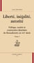 Liberté, égalité, autorité - politique, société et construction identitaire du Massachusetts au XVIIe siècle Tome 1