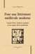 Pour une littérature médiévale moderne - Gaston Paris, l'amour courtois et les enjeux de la modernité
