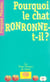Pourquoi le chat ronronne-t-il ?
