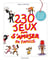 230 jeux pour s'amuser en famille