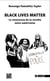 Black lives matter : le renouveau de la revolte noire americaine