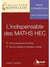 L'indispensable des maths HEC - prépa commerciale - voie scientifique - tout le programme en fiches, tous les résultats et formules à retenir