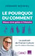 Le pourquoi du comment : mieux vivre grâce à l'histoire