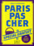 Paris pas cher - spécial Paris gratuit (édition 2013)