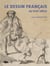 Le Dessin Francais Au Xvii Eme Siecle