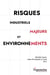 Risques industriels majeurs et environnements : Défis pour les acteurs internes et externes
