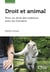 Droit et animal : Pour un droit des relations avec les humains