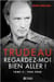 Trudeau - regardez-moi bien aller ! t.2 - 1968-2000