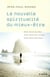 La nouvelle spiritualité du mieux-être - bien dans sa tête, bien dans son corps, bien dans son âme