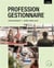 Proffession gestionnaire (2e édition)