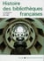 Histoire des bibliothèques françaises - les bibliothèques au XX siècle (1914-1990)