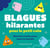 Blagues hilarantes pour le petit coin : Histoires drôles pour toute la famille