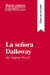 La seÃ±ora Dalloway de Virginia Woolf (GuÃ­a de lectura) : Resumen y anÃ¡lisis completo