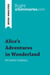 Alice's Adventures in Wonderland by Lewis Carroll (Book Analysis) : Detailed Summary, Analysis and Reading Guide