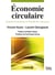Économie circulaire : système économique et finitude des ressources