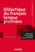 Didactique du français langue première (2e édition)
